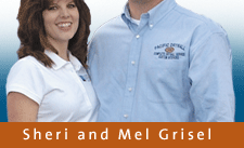 Owners, Sheri and Mel Grisel share how they started with you.